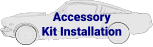 Accessory  Kit Installation